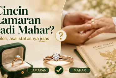 Apakah Cincin Lamaran Boleh Dijadikan Mahar